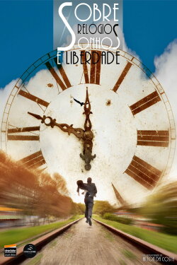 About Watches, Dreams and Freedom (2012) About Watches, Dreams and Freedom (2012)