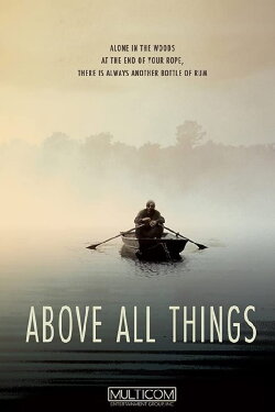 Above All Things (2018) Above All Things (2018)