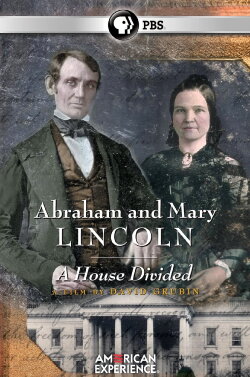 Abraham and Mary Lincoln: A House Divided (2005) Abraham and Mary Lincoln: A House Divided (2005)