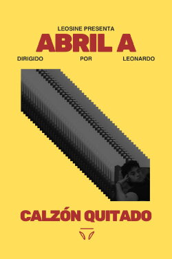 abril a calzón quitado (2024) abril a calzón quitado (2024)