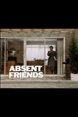 Absent Friends (1985) Absent Friends (1985)