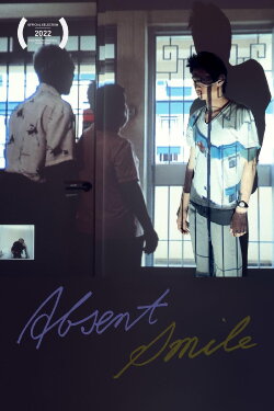 Absent Smile (2022) Absent Smile (2022)