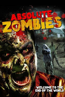 Absolute Zombies (2015) Absolute Zombies (2015)
