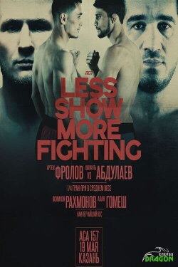 ACA 157: Frolov vs. Abdulaev (2023) ACA 157: Frolov vs. Abdulaev (2023)