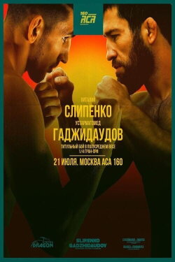 ACA 160: Slipenko vs. Gadzhidaudov (2023) ACA 160: Slipenko vs. Gadzhidaudov (2023)