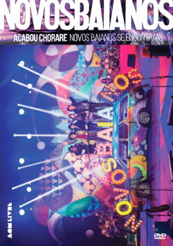 Acabou Chorare Novos Baianos se Encontram (2017) Acabou Chorare Novos Baianos se Encontram (2017)