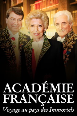 Académie française, voyage au pays des Immortels (2020) Académie française, voyage au pays des Immortels (2020)