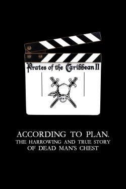 According to Plan: The Harrowing and True Story of Dead Man's Chest (2006) According to Plan: The Harrowing and True Story of Dead Man's Chest (2006)