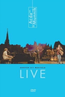 Acda & de Munnik: Groeten Uit Maaiveld Live (2003) Acda & de Munnik: Groeten Uit Maaiveld Live (2003)