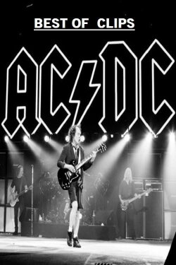 ACDC Best Of Clips (2008) ACDC Best Of Clips (2008)