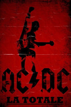 ACDC La totale, Concert & Clips (2009) ACDC La totale, Concert & Clips (2009)