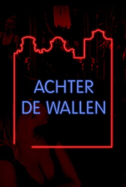 Achter de Wallen (2016) Achter de Wallen (2016)