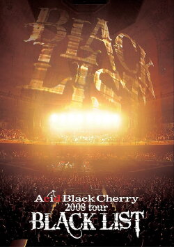 Acid Black Cherry 2008 Tour Black List (2009) Acid Black Cherry 2008 Tour Black List (2009)