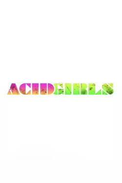 Acid Girls (2014) Acid Girls (2014)