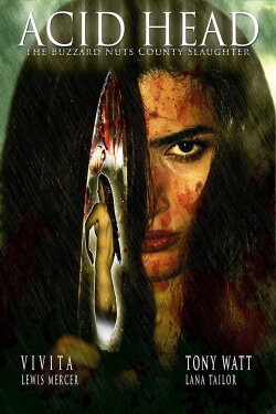 Acid Head: The Buzzard Nuts County Slaughter (2011) Acid Head: The Buzzard Nuts County Slaughter (2011)