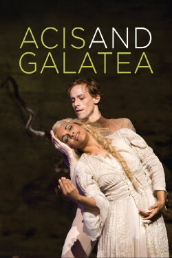 Acis and Galatea (The Royal Ballet / The Royal Opera) (2009) Acis and Galatea (The Royal Ballet / The Royal Opera) (2009)