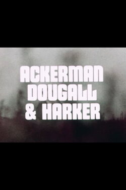 Ackerman, Dougall & Harker (1972) Ackerman, Dougall & Harker (1972)