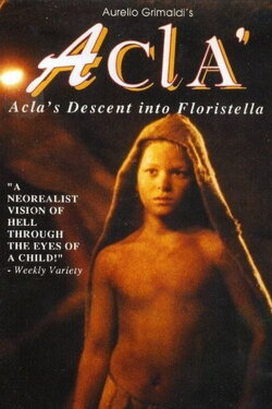 Acla's Descent into Floristella (1992) Acla's Descent into Floristella (1992)