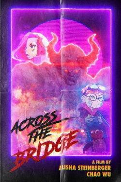 Across the Bridge (2019) Across the Bridge (2019)