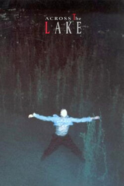 Across the Lake (1997) Across the Lake (1997)