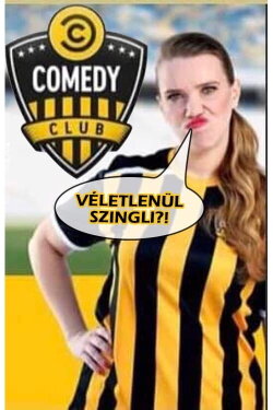 Ács Fruzsina: Véletlenül Szingli?! (2022) Ács Fruzsina: Véletlenül Szingli?! (2022)