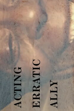 Acting Erratically (2018) Acting Erratically (2018)