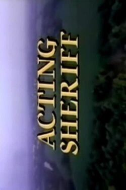 Acting Sheriff (1991) Acting Sheriff (1991)