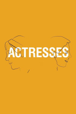 Actresses (2015) Actresses (2015)