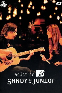 Acústico MTV: Sandy & Junior (2007) Acústico MTV: Sandy & Junior (2007)