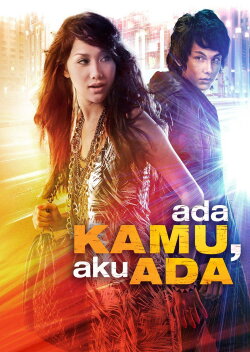 Ada Kamu, Aku Ada (2008) Ada Kamu, Aku Ada (2008)