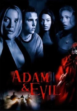 Adam & Evil (2004) Adam & Evil (2004)