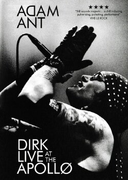 Adam Ant: Dirk Live at the Apollo (2015) Adam Ant: Dirk Live at the Apollo (2015)