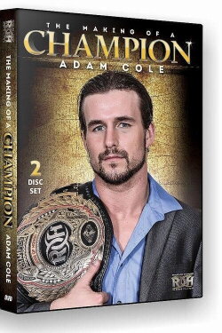 Adam Cole the Making of a Champion (2014) Adam Cole the Making of a Champion (2014)