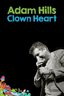 Adam Hills: Clown Heart Live (2017) Adam Hills: Clown Heart Live (2017)