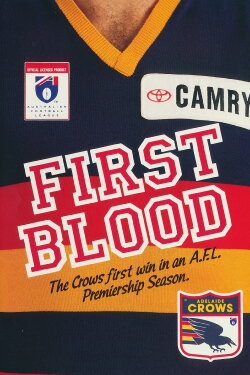 Adelaide Crows First Blood (1991) Adelaide Crows First Blood (1991)