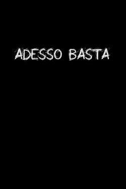 Adesso Basta (2016)