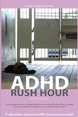 ADHD Rush Hour (2014)