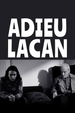 Adieu, Lacan (2022) Adieu, Lacan (2022)