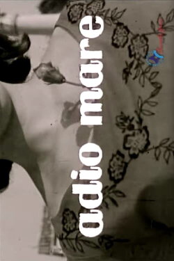 Adio mare (1966) Adio mare (1966)