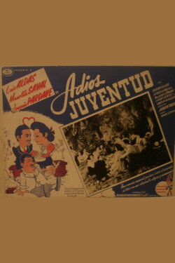 Adiós juventud (1943) Adiós juventud (1943)