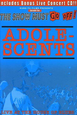 Adolescents: Live at the House of Blues (2003)