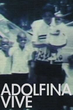 Adolfina Lives (2020)