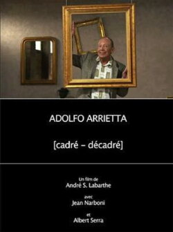 Adolfo Arrietta, (cadré - décadré) (2015) Adolfo Arrietta, (cadré - décadré) (2015)