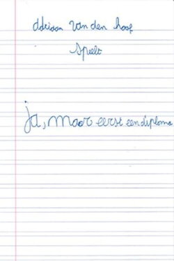 Adriaan Van den Hoof: Ja, Maar eerst een diploma (2019) Adriaan Van den Hoof: Ja, Maar eerst een diploma (2019)