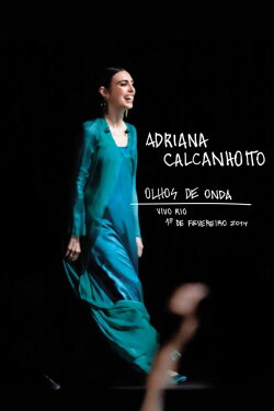 Adriana Calcanhotto: Olhos de Onda (2014) Adriana Calcanhotto: Olhos de Onda (2014)