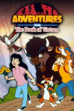 Adventures from the Book of Virtues (1996) Adventures from the Book of Virtues (1996)