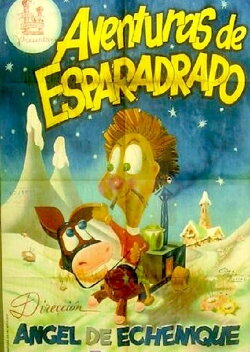 Adventures of Esparadrapo (1949) Adventures of Esparadrapo (1949)