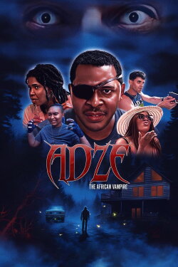 Adze the African Vampire (2024) Adze the African Vampire (2024)