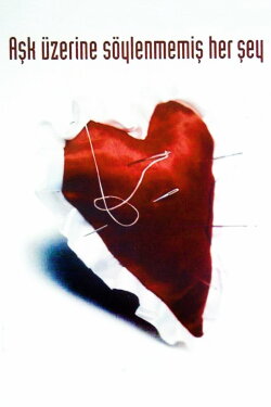 Aşk Üzerine Söylenmemiş Her Şey (1995) Aşk Üzerine Söylenmemiş Her Şey (1995)