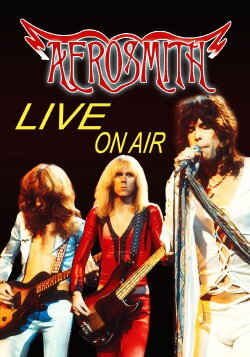 Aerosmith: Live on Air (2007) Aerosmith: Live on Air (2007)